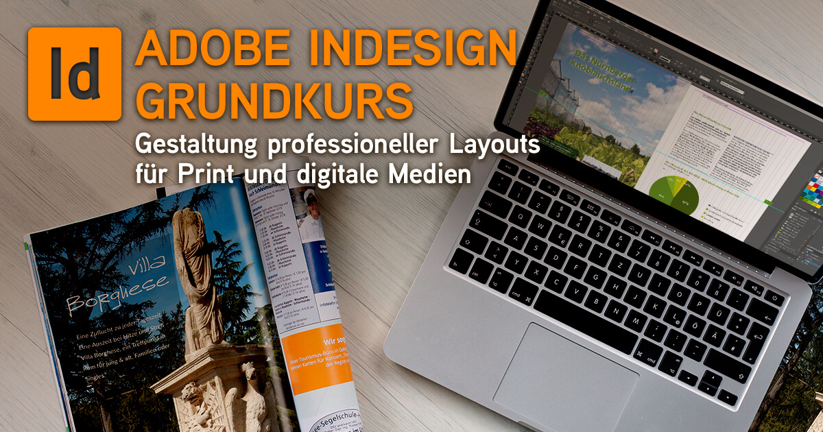 Adobe InDesign Grundkurs: Layout, Satz & Druckvorstufe | Design mit Biss